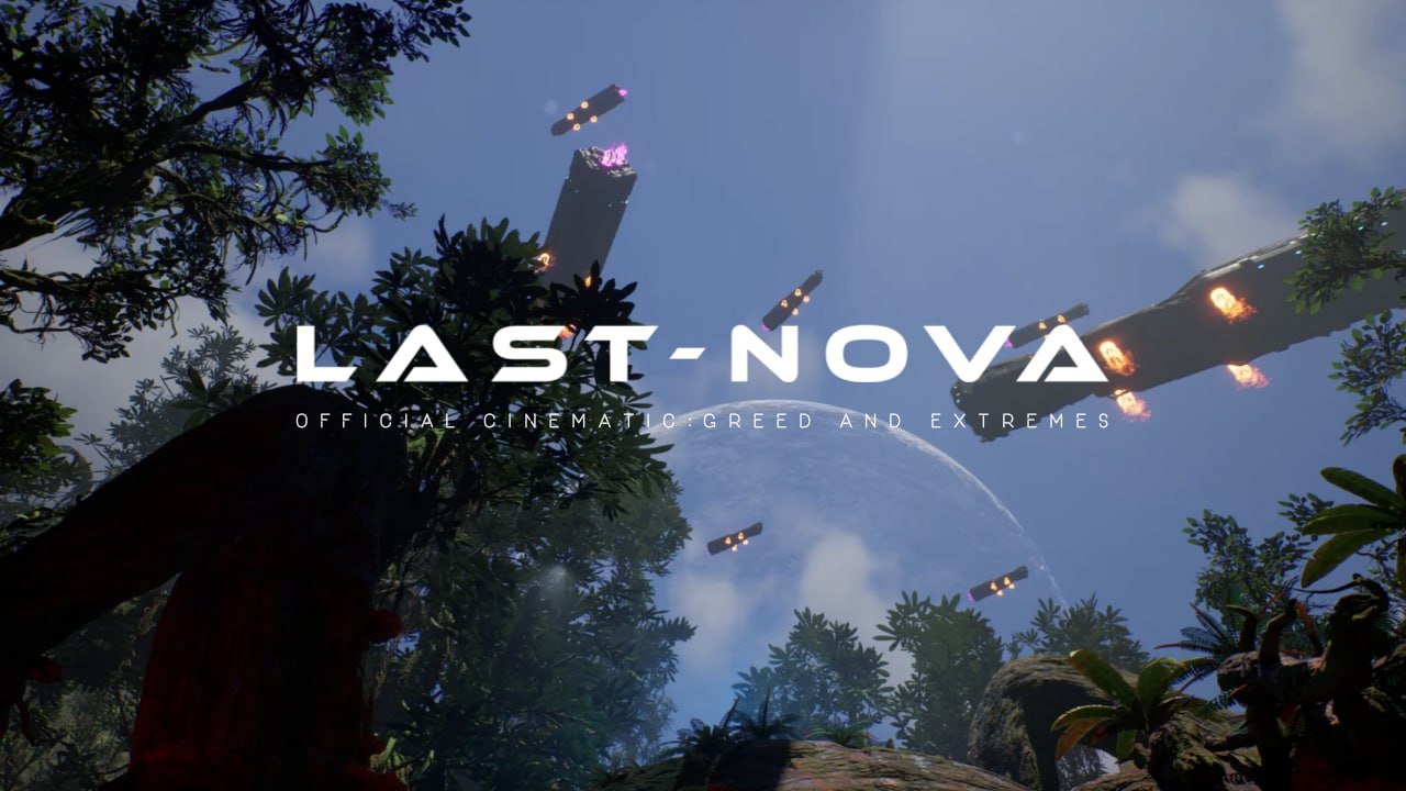 LAST NOVA - Official Cinematic